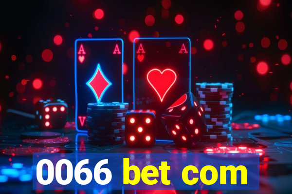 0066 bet com