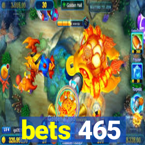 bets 465