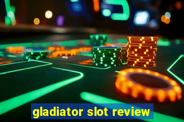 gladiator slot review