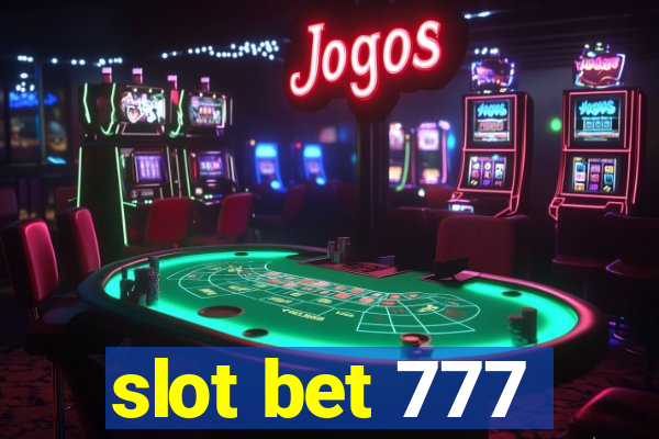 slot bet 777