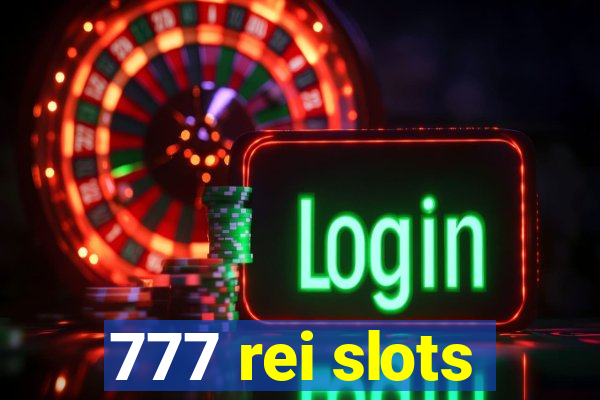 777 rei slots