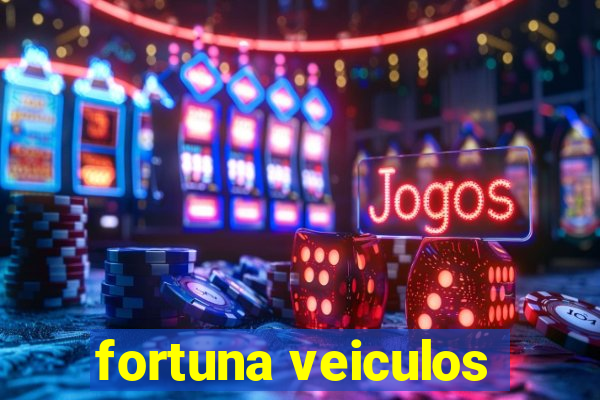 fortuna veiculos