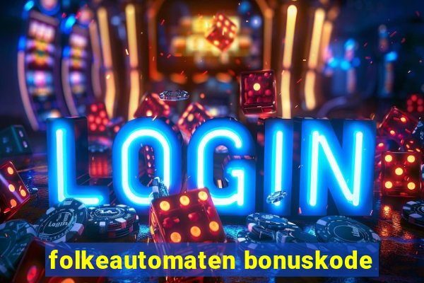 folkeautomaten bonuskode