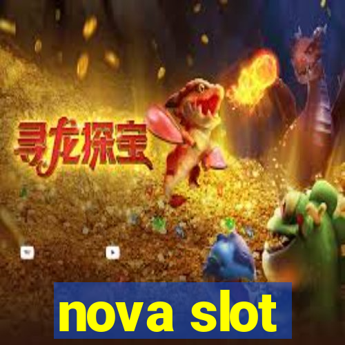 nova slot