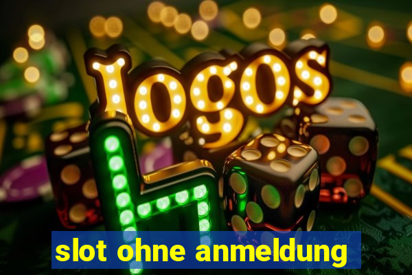 slot ohne anmeldung