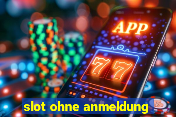 slot ohne anmeldung