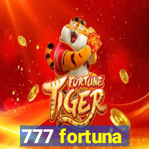 777 fortuna