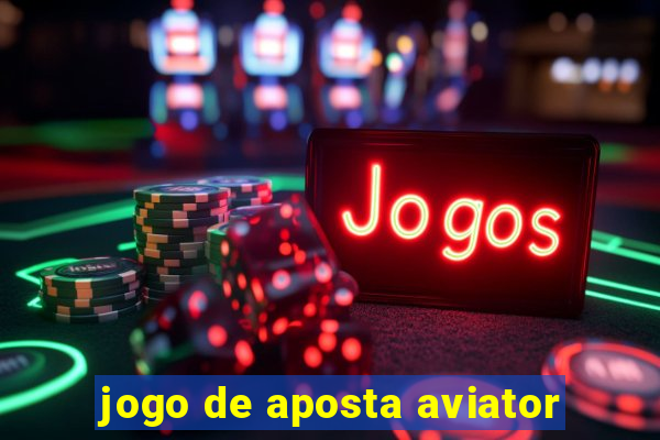 jogo de aposta aviator