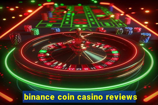 binance coin casino reviews