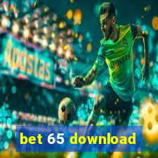 bet 65 download