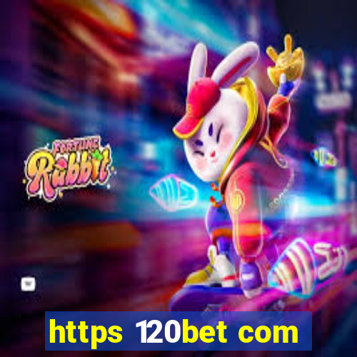 https 120bet com