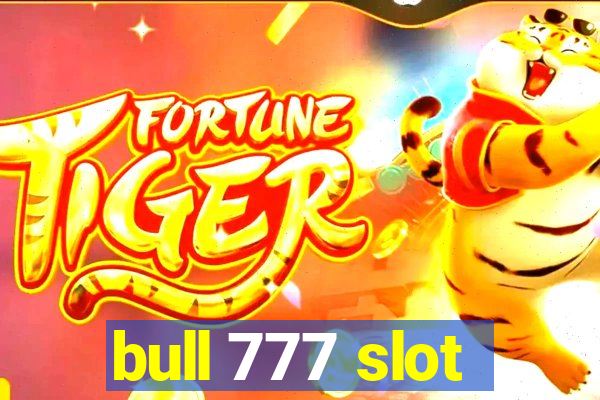 bull 777 slot