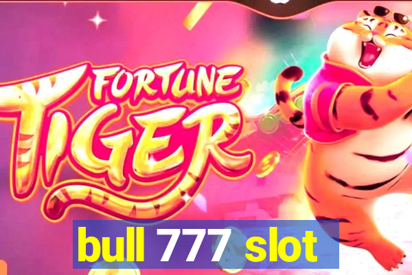 bull 777 slot