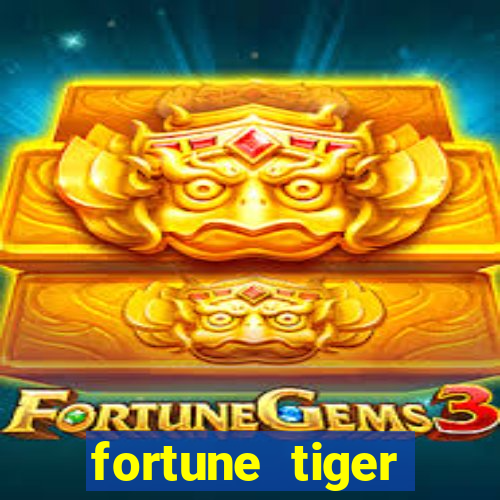 fortune tiger baixar ios