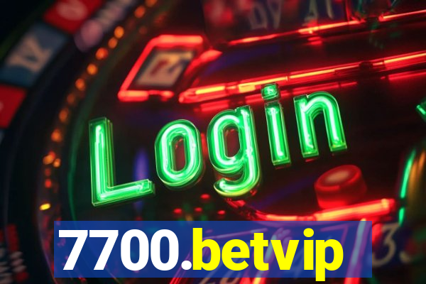 7700.betvip