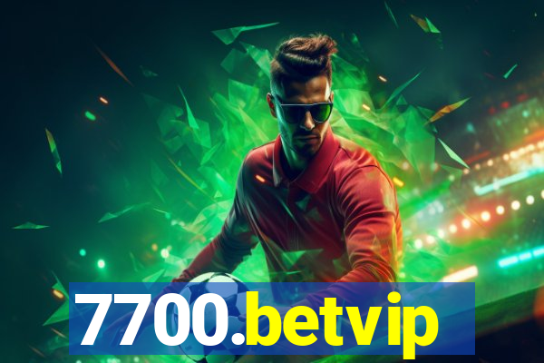 7700.betvip