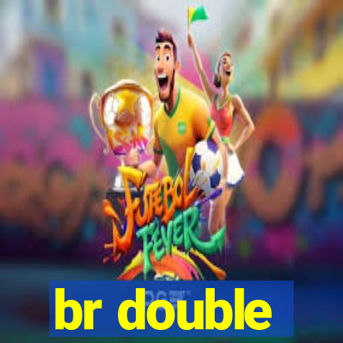 br double