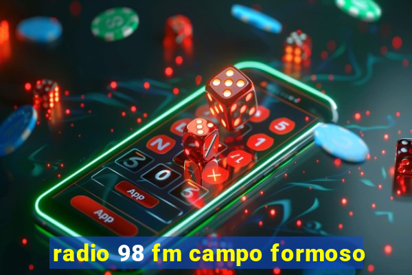 radio 98 fm campo formoso