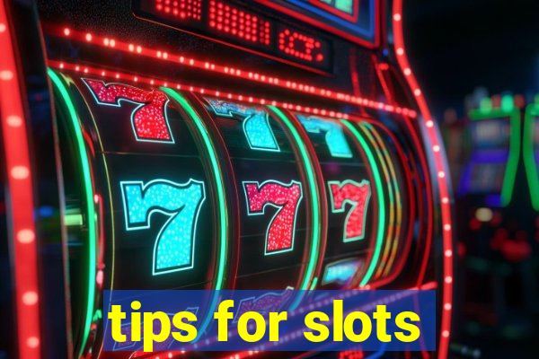 tips for slots