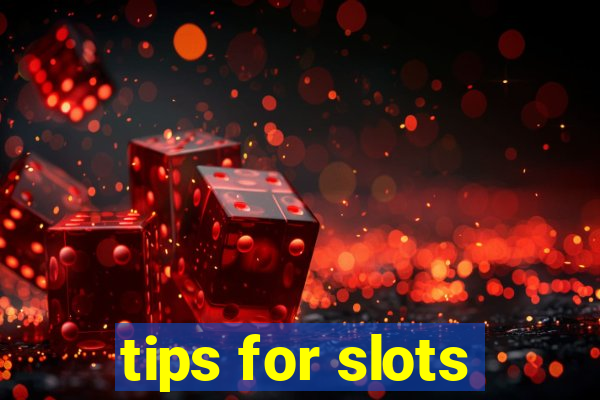 tips for slots