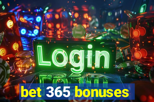 bet 365 bonuses