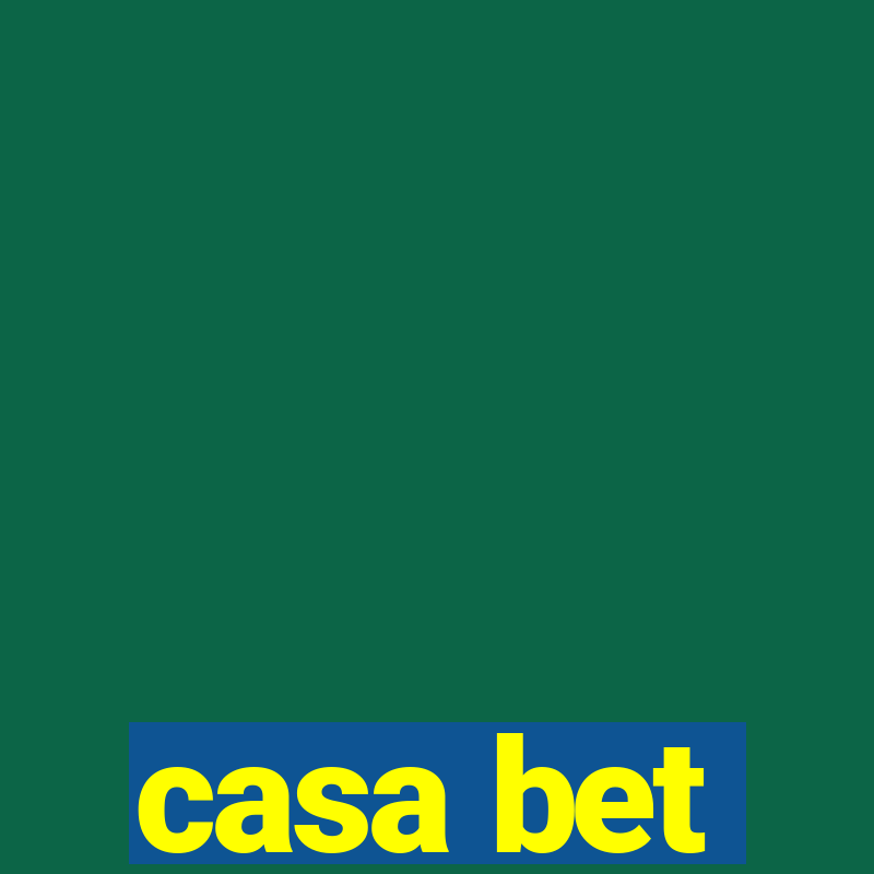 casa bet