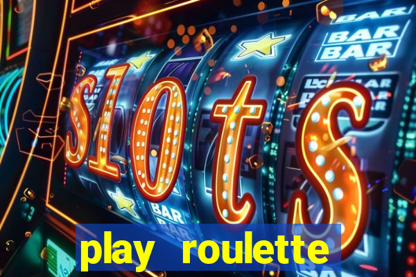 play roulette casino online