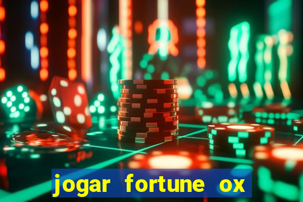 jogar fortune ox demo gratis