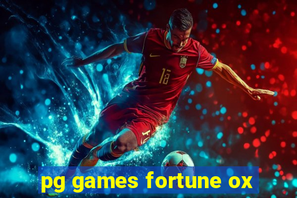 pg games fortune ox