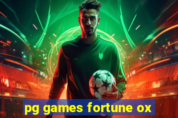 pg games fortune ox