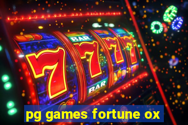 pg games fortune ox