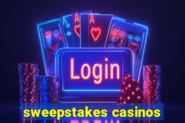 sweepstakes casinos