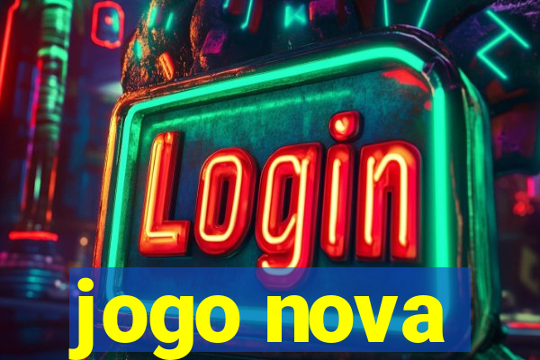 jogo nova