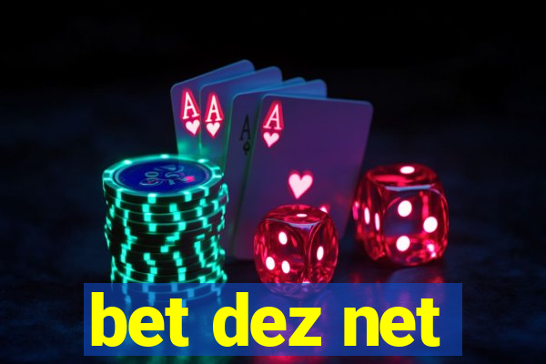 bet dez net