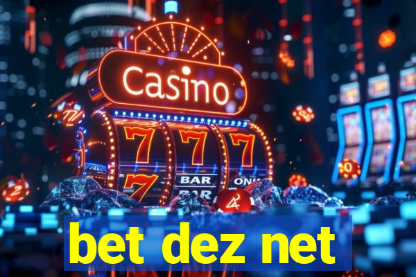 bet dez net