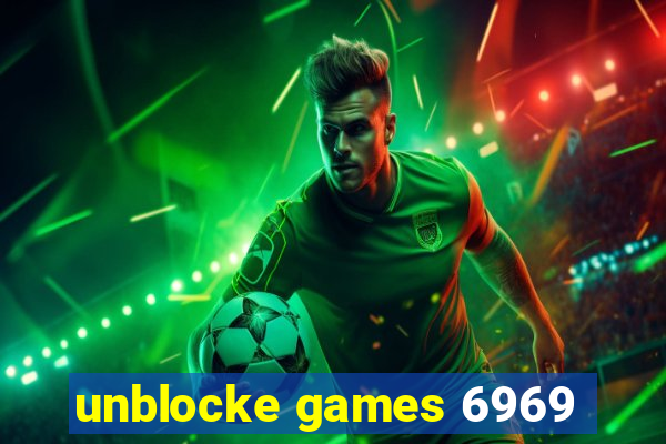 unblocke games 6969