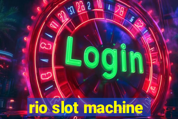 rio slot machine