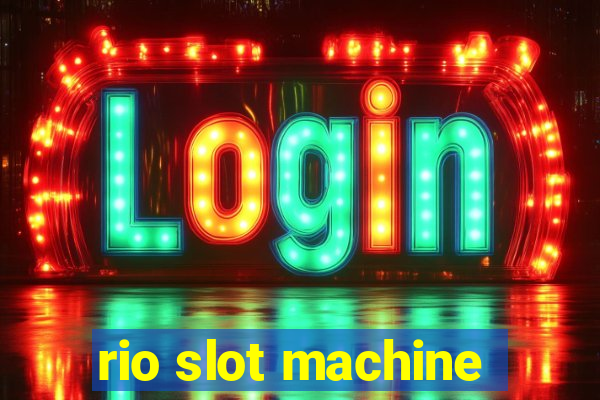 rio slot machine