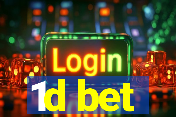 1d bet