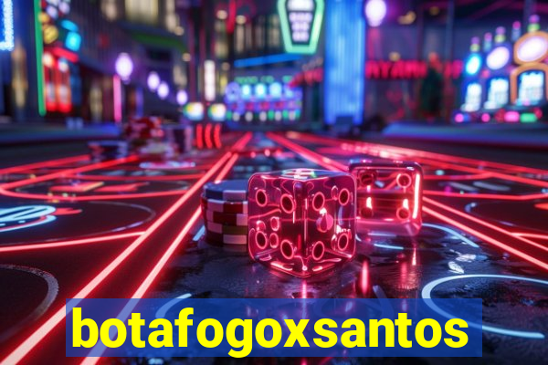 botafogoxsantos