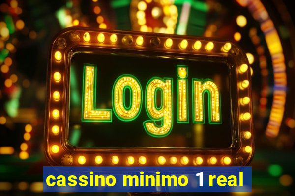 cassino minimo 1 real