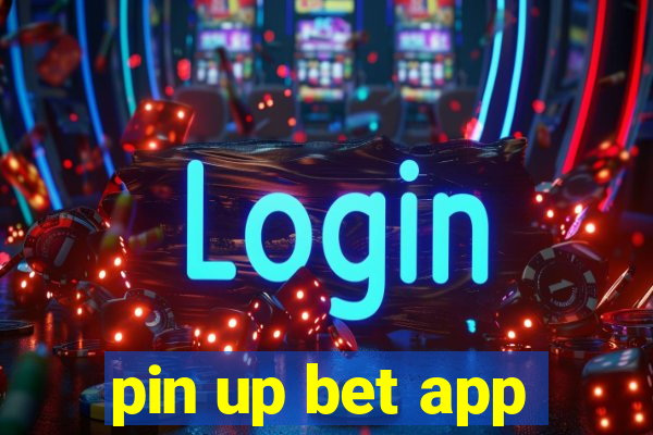 pin up bet app