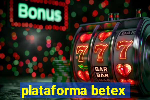 plataforma betex