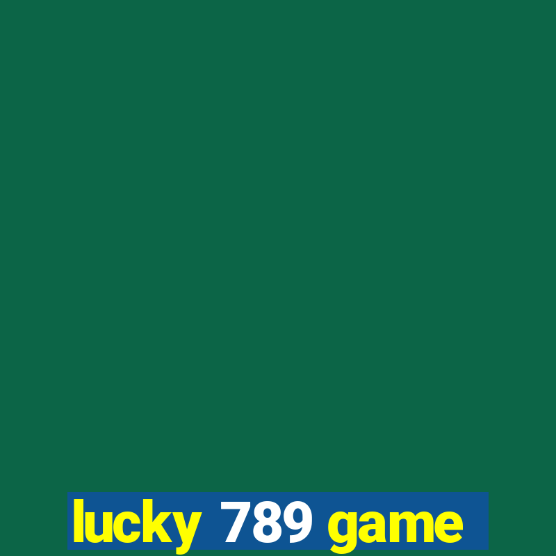 lucky 789 game