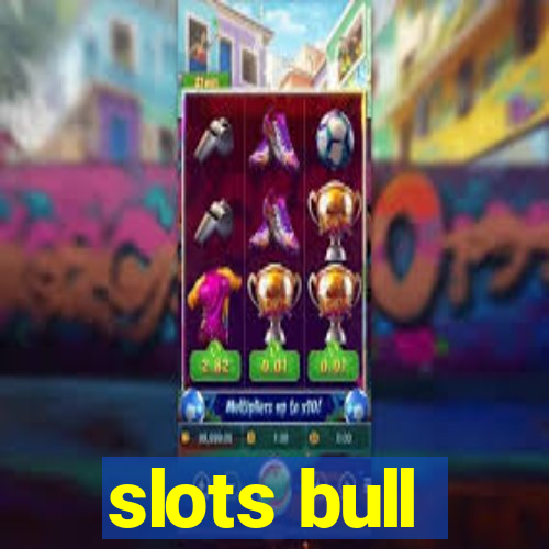 slots bull