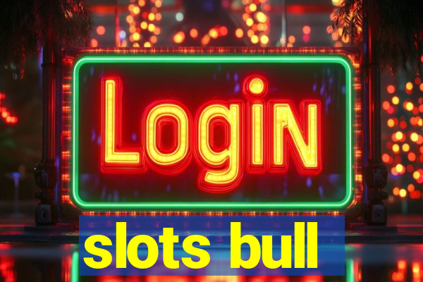 slots bull