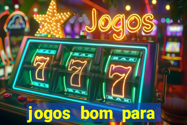 jogos bom para apostar hoje