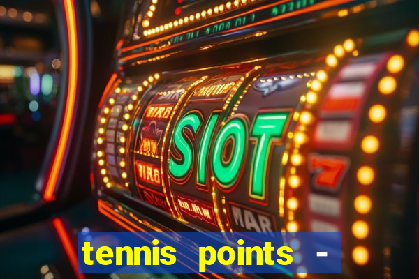 tennis points - big win