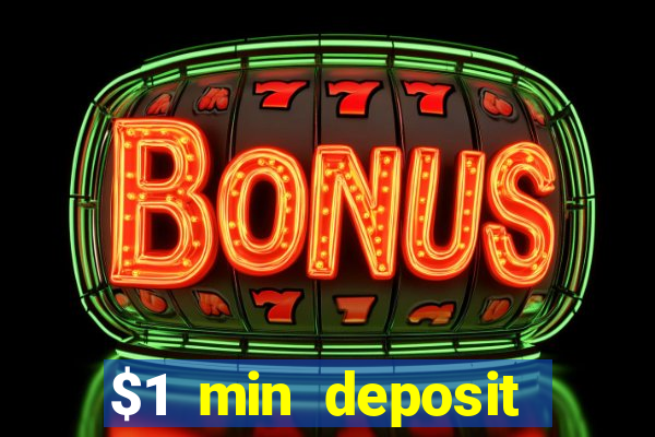 $1 min deposit casino australia