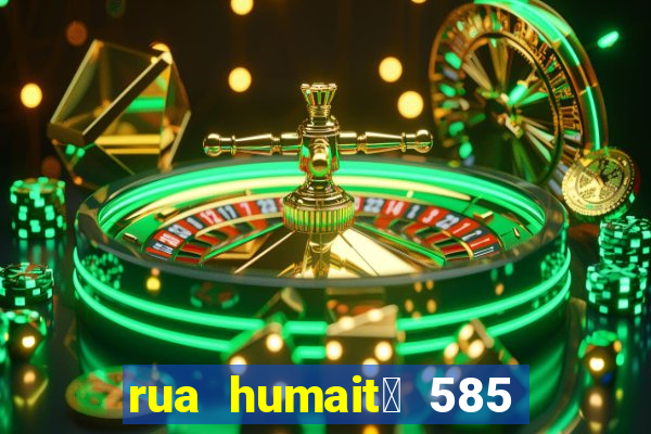 rua humait谩 585 bela vista